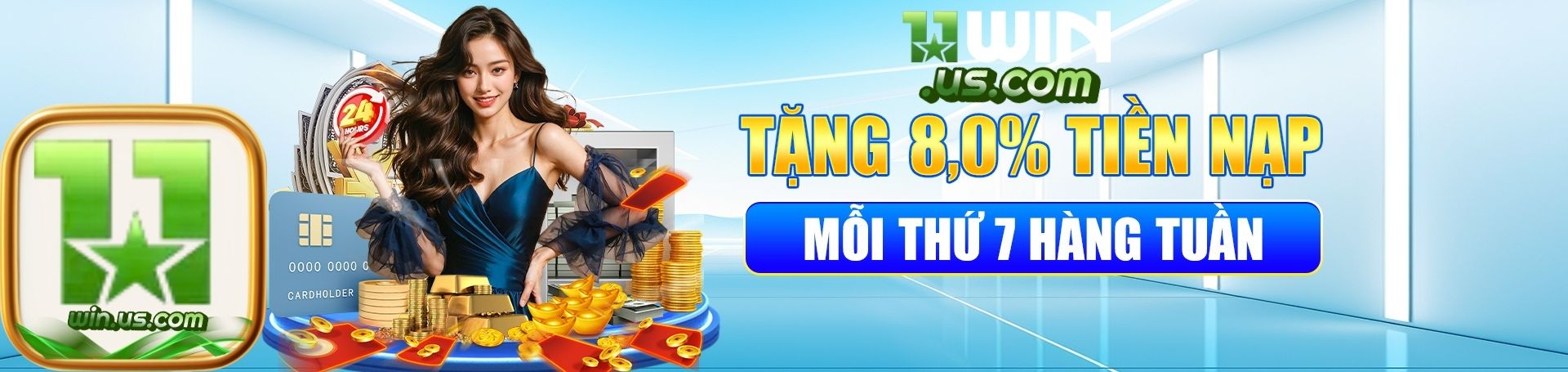 11WIN tặng 8% tiền nạp