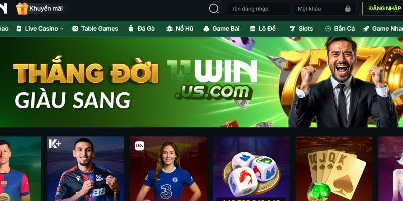 11WIN - Trang Thể Thao, Casino, Nổ Hũ, Bắn Cá Đẳng Cấp 2025 Giao diện mượt mà và giải nghiệm độc quyền