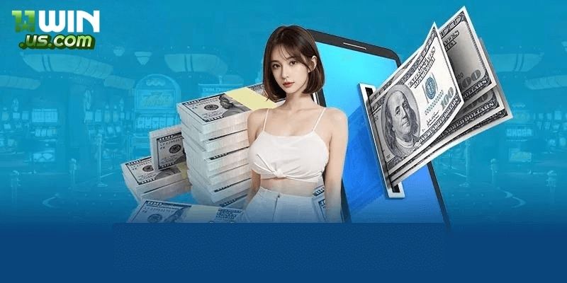 Yêu cầu cần biết khi rút tiền 11WIN